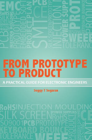 From Prototype to Product - A Practical Guide for Electronic Engineers